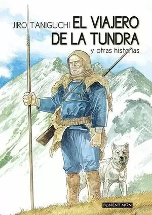 EL VIAJERO DE LA TUNDRA (NUEVA EDICIÓN) - JIRO TANIGUCHI