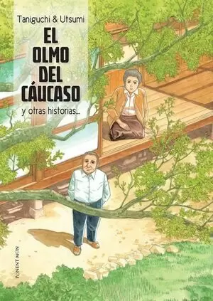 EL OLMO DEL CAUCASO Y OTRAS HISTORIAS - JIRO TANIGUCHI