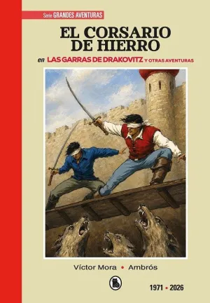 EL CORSARIO DE HIERRO (1971 - 1981)