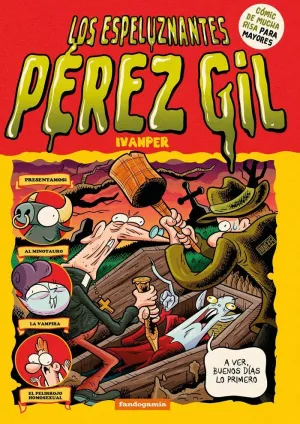 LOS ESPELUZNANTES PÈREZ GIL