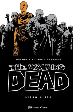 THE WALKING DEAD VOL. 07 (DE 08)