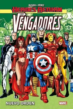 HEROES RETURN LOS VENGADORES 03. NUEVO ORDEN