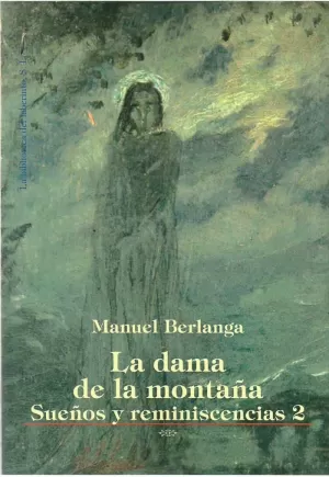 LA DAMA DE LA MONTAÑA - SUEÑOS Y REMINISCENCIAS 2