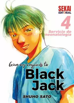 GIVE MY REGARDS TO BLACK JACK 04 SERVICIO DE NEONATOLOGIA
