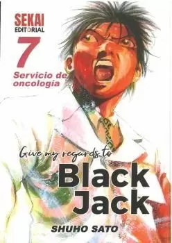 GIVE MY REGARDS TO BLACK JACK 07. SERVICIO DE ONCOLOGIA