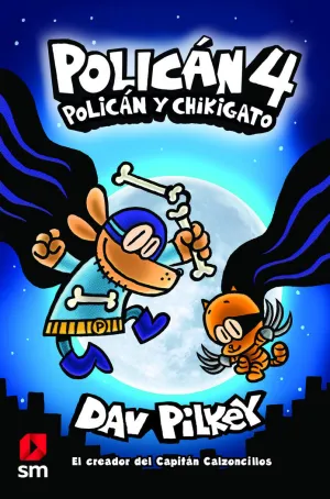 POLICÁN 04: POLICÁN Y CHIKIGATO