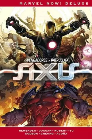 IMPOSIBLES VENGADORES 03. AXIS (MARVEL NOW! DELUXE)