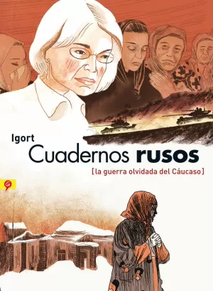 CUADERNOS RUSOS (CUADERNOS RUSOS) - LA GUERRA OLVIDADA DEL CÁUCASO