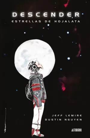 DESCENDER TOMO 01: ESTRELLAS DE HOJALATA
