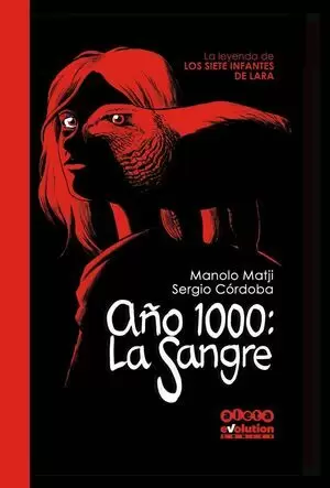 AÑO 1000: LA SANGRE. LA LEYENDA DE LOS INFANTES DE LARA