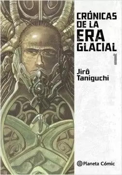 CRONICAS DE LA ERA GLACIAL Nº 01/02 - JIRO TANIGUCHI