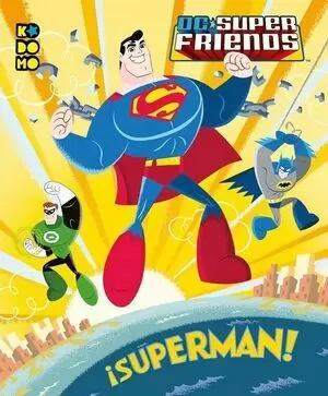 DC SUPER FRIENDS: ?SUPERMAN!