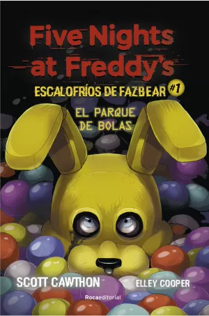 FIVE NIGHTS AT FREDDYS ESCALOFRIOS DE FAZBEAR #1.