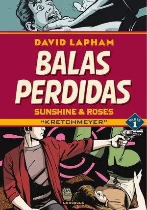 BALAS PERDIDAS: SUNSHINE & ROSES 1