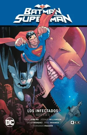 BATMAN ; SUPERMAN N 03 LOS INFECTADOS PARTE 03
