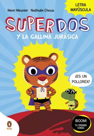 SUPERDOS Y LA GALLINA JURASICA 01
