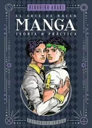 EL ARTE DE HACER MANGA - TEORIA Y PRACTICA