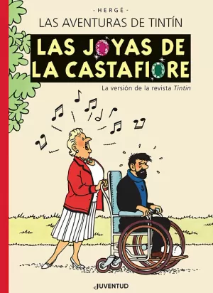 LAS JOYAS DE LA CASTAFIORE, AVENTURAS TINTIN- EDICION ESPECIAL