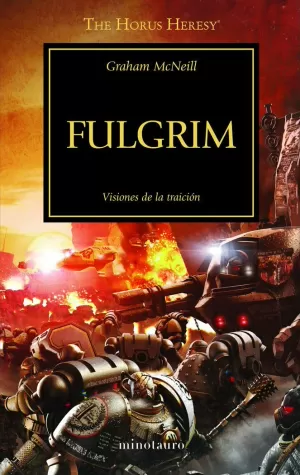THE HORUS HERESY Nº 05/54 FULGRIM - VISIONES DE LA TRAICIÓN