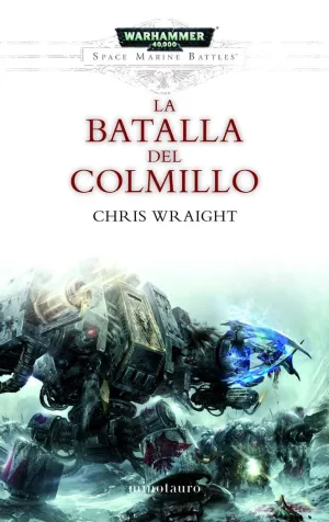 SPACE MARINE BATTLES Nº 02/04 LA BATALLA DEL COLMILLO