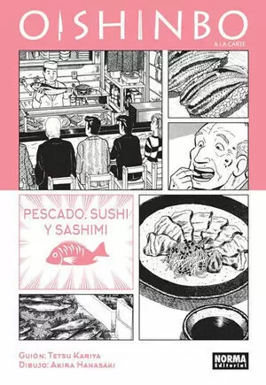 OISHINBO A LA CARTE 04. PESCADO, SUSHI Y SASHIMI