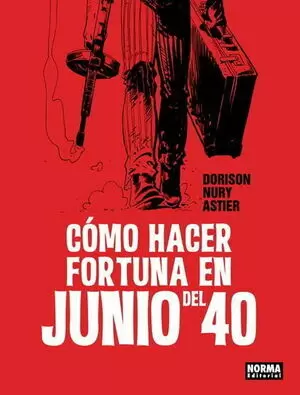 COMO HACER FORTUNA EN JUNIO DEL 40