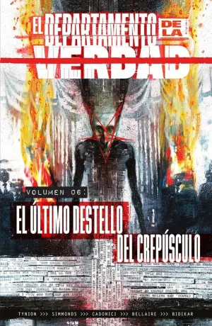 EL DEPARTAMENTO DE LA VERDAD VOL. 06: EL ÚLTIMO DESTELLO DEL CREPÚSCULO