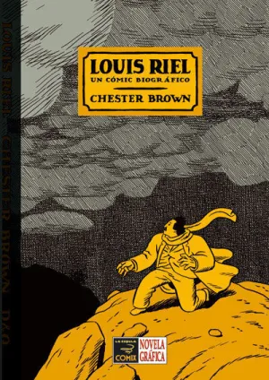 LOUIS RIEL. UN COMIC BIOGRAFICO (EDICIÓN CORREGIDA