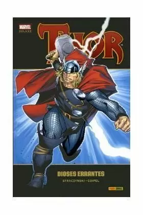 THOR 01: DIOSES ERRANTES (MARVEL DELUXE)