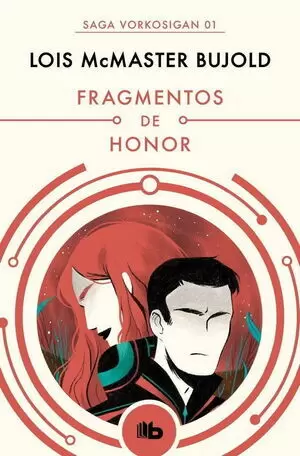 SAGA VORKOSIGAN 01 FRAGMENTOS DE HONOR