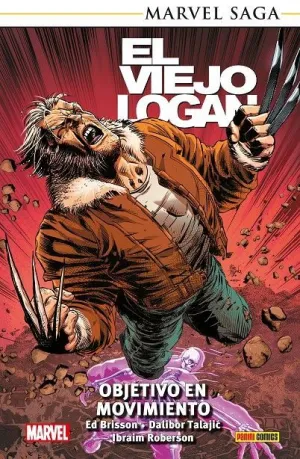 EL VIEJO LOGAN VOL. 07: OBJETIVO EN MOVIMIENTO