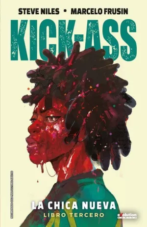 KICK-ASS. LA CHICA NUEVA 03 (NUEVO PRECIO)
