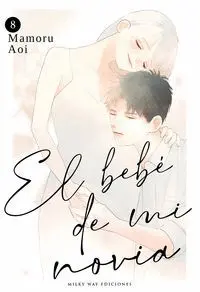 EL BEBÉ DE MI NOVIA 08
