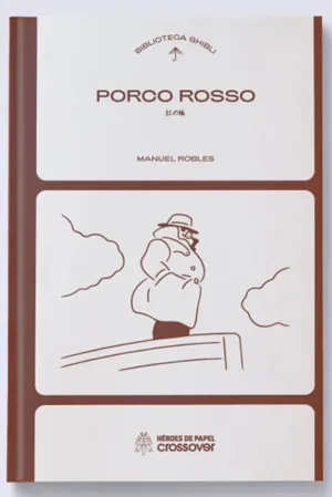 BIBLIOTECA GHIBLI: PORCO ROSSO