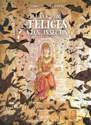 LA QUE HIZO FELICES A LOS INSECTOS