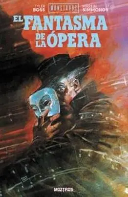 MONSTRUOS DE UNIVERSAL : EL FANTASMA DE LA ÓPERA