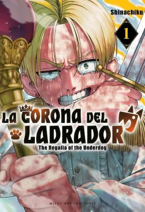LA CORONA DEL LADRADOR, VOL. 1