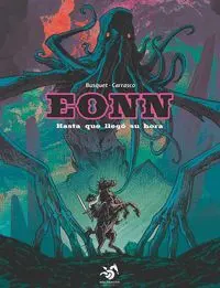 EONN VOL. 03: HASTA QUE LLEGÓ SU HORA